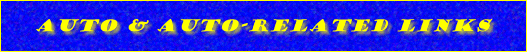 Auto, Auto-related, and other Links